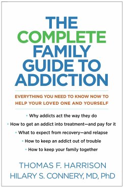 The Complete Family Guide to Addiction - Harrison, Thomas F; Connery, Hilary S
