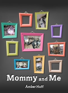 Mommy and Me - Huff, Amber