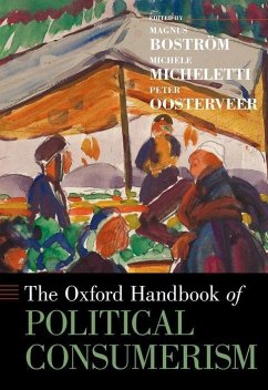 Oxford Handbook of Political Consumerism - Boström, Magnus; Micheletti, Michele; Oosterveer, Peter