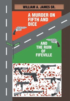 A Murder on Fifth and Dice and the Ruin of Fifeville - James Sr., William A.