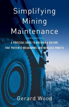 Simplifying Mining Maintenance - Wood, Gerard