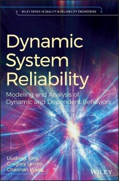 Dynamic System Reliability - Xing, Liudong;Levitin, Gregory;Wang, Chaonan