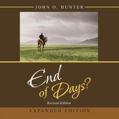 End of Days? - Hunter, John O.