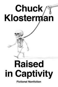 Raised In Captivity - Klosterman, Chuck