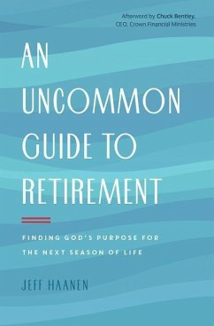 An Uncommon Guide to Retirement - Haanen, Jeff