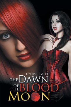 The Dawn of the Blood Moon - Smith, Louise