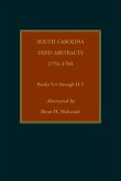 South Carolina Deed Abstracts, 1776-1783, Books Y-4 through H-5