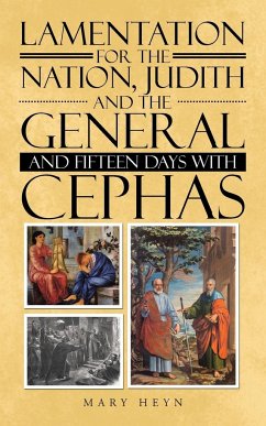 Lamentation for the Nation, Judith and the General and Fifteen Days with Cephas