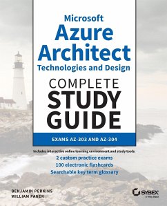 Microsoft Azure Architect Technologies and Design Complete Study Guide - Perkins, Benjamin; Panek, William