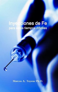 Inyecciones de Fe para estos tiempos dif?ciles - Toyens, Marcos A.