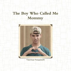 The Boy Who Called Me Mommy - Pasquinelli, Theresa