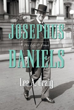 Josephus Daniels - Craig, Lee A.
