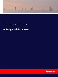 A Budget of Paradoxes - De Morgan, Augustus;De Morgan, Sophia Elizabeth