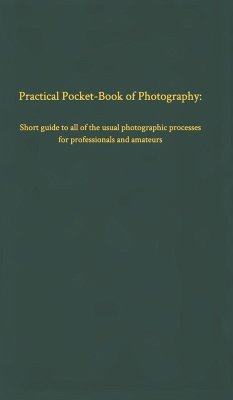 Practical Pocket-Book of Photography - Vogel, Ernst