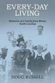 Every-Day Living: Memories of a Family from Blaine, North Carolina Volume 1
