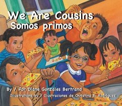 We Are Cousins/Somos Primos - Bertrand, Diane Gonzales