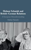 Helmut Schmidt and British-German Relations