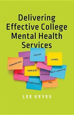 Delivering Effective College Mental Health Services - Keyes, Lee
