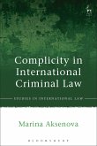 Complicity in International Criminal Law Complicity in International Criminal Law