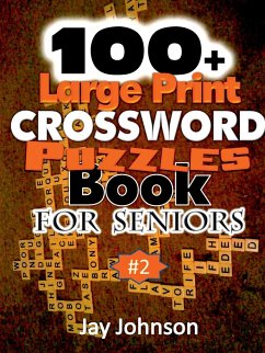 100+ Large Print Crossword Puzzle Book for Seniors - Johnson, Jay