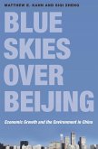 Blue Skies Over Beijing: Economic Growth and the Environment in China