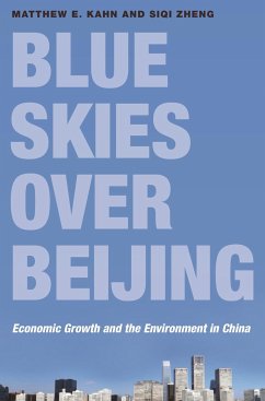 Blue Skies Over Beijing - Kahn, Matthew E; Zheng, Siqi