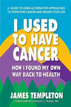 I Used to Have Cancer - Templeton, James