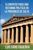 Elementos para una reforma política en la Provincia de Salta