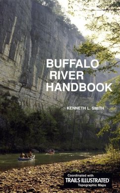 Buffalo River Handbook - Smith, Kenneth L.