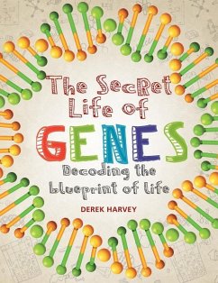The Secret Life of Genes - Harvey, Derek