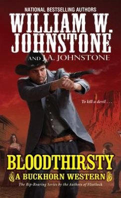 Bloodthirsty - Johnstone, William W.; Johnstone, J. A.