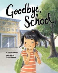 Goodbye, School - Lippert, Tonya