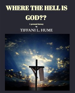 Where the hell is God? - Hume, Tiffani L.