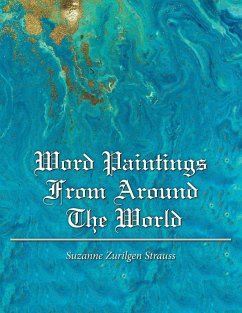 Word Paintings from Around the World - Strauss, Suzanne Zurilgen