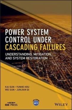 Power System Control Under Cascading Failures - Sun, Kai; Hou, Yunhe; Sun, Wei; Qi, Junjian