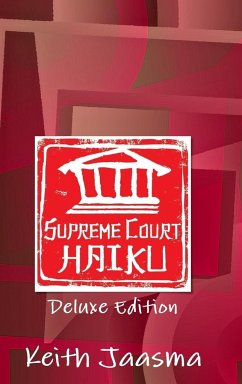 Supreme Court Haiku Deluxe Edition - Jaasma, Keith