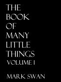 The Book Of Many Little Things Volume 1