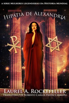 Cover Hipátia de Alexandria (A Série Mulheres Legendárias da Historia Mundial) (eBook, ePUB)