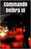 Commando Ombra III (eBook, ePUB)