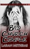 Bad Church Couple (Renee's Revision, #3) (eBook, ePUB) Bad Church Couple (Renee's Revision, #3) (eBook, ePUB)
