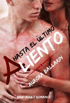 Hasta el Ultimo Aliento (eBook, ePUB) - Ballarin, Aurora