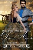 Uma Pequena História de Amor - Série Romance do Sul - Livro 1 (eBook, ePUB) Uma Pequena História de Amor - Série Romance do Sul - Livro 1 (eBook, ePUB)