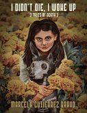 I didn't die, I woke up (eBook, ePUB)