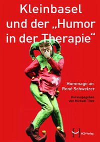 Kleinbasel und der "Humor in der Therapie"
