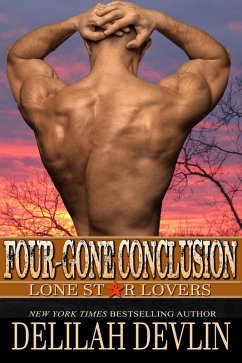 Four-Gone Conclusion (Lone Star Lovers, #5) (eBook, ePUB) - Devlin, Delilah