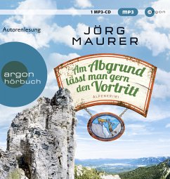 Am Abgrund lässt man gern den Vortritt / Kommissar Jennerwein ermittelt Bd.10 (1 MP3-CDs) - Maurer, Jörg