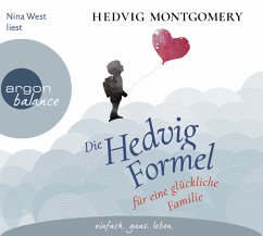 Die Hedvig-Formel für eine glückliche Familie / Die Hedvig Formel Bd.1 (3 Audio-CDs) - Montgomery, Hedvig
