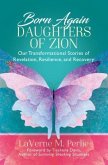Born Again Daughters of Zion (eBook, ePUB)