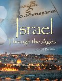 Israel Through the Ages (eBook, ePUB)