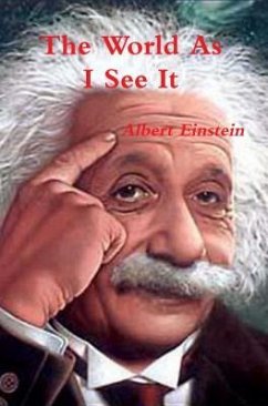 The World As I See It (eBook, ePUB) - Einstein, Albert